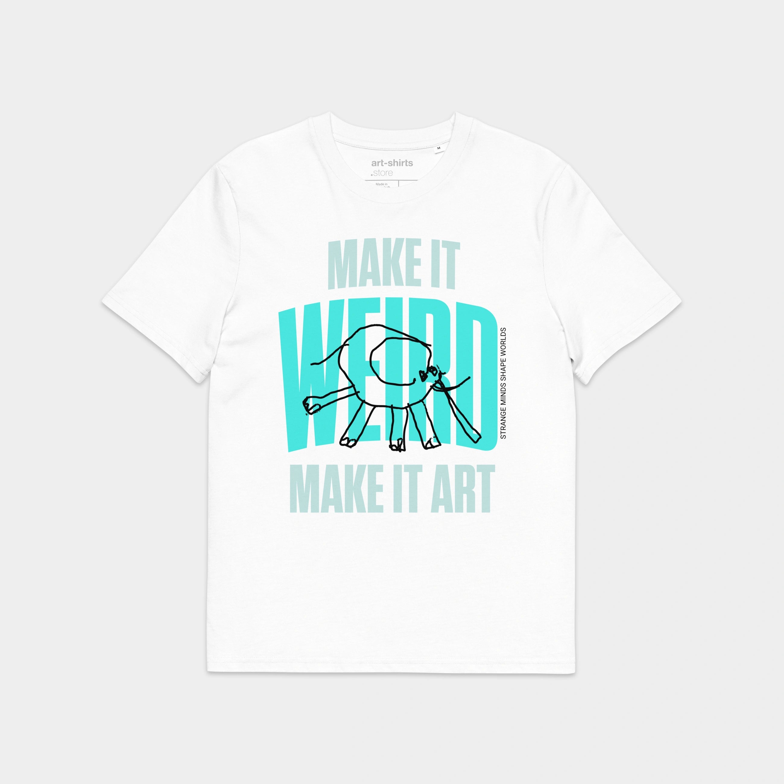 Biały T-shirt z nadrukiem „Make it WEIRD, make it art”